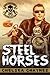 Steel Horses: Act 1