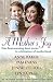 A Mother's Joy: A Short Sto...