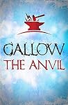 Gallow: The Anvil
