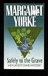 SAFELY TO THE GRAVE