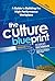 The Culture Blueprint: A Guide to Building the High-Performance Workplace