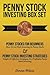 Penny Stock Investing Box Set: Penny Stocks For Beginners & Penny Stock Investing Strategies (FREE Exclusive Report Included) (Penny Stocks, Penny Stocks For Beginners, Penny Stock Trading)