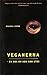 Veganerna: En bok om dom so...