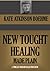 NEW THOUGHT HEALING MADE PLAIN (Timeless Wisdom Collection Book 315)