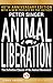 Animal Liberation: The Definitive Classic of the Animal Movement