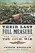 Their Last Full Measure: The Final Days of the Civil War