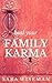 Heal Your Family Karma: Release the Seven Shadows (Karmic Healing Book 1)