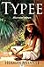 Typee (Illustrated Edition)