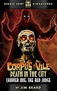 Corpus Vile: Death in the City, Chapter 1: The Red Judge
