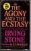 The Agony and the Ecstasy: A Biographical Novel of Michelangelo