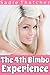 The 4th Bimbo Experience (Transformation Mind Control Erotica) (The Bimbo Experience)