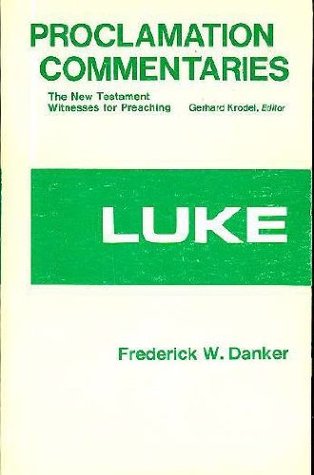 Luke (Proclamation Commentaries)