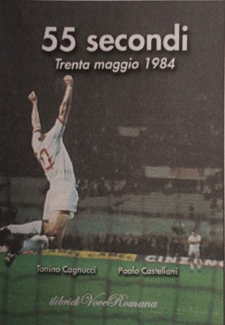 55 secondi. Trenta maggio 1984