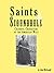 Saints & Scoundrels: Thirty-Two, True Stories of Colorful Characters of the American West