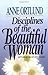 Disciplines of the Beautiful Woman by Anne Ortlund