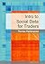 Intro to Social Data for Traders (MKTSTK Book 1)