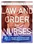 Law and Order for Nurses  by RN MN JD Lorie A. Brown