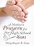 A Mother's Prayers for Her High School Son