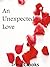 An Unexpected Love