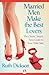Married Men Make the Best Lovers by Ruth Dickson