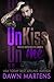 UnKiss Me (Angels Warriors MC, #1)