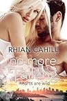 No More Talking by Rhian Cahill