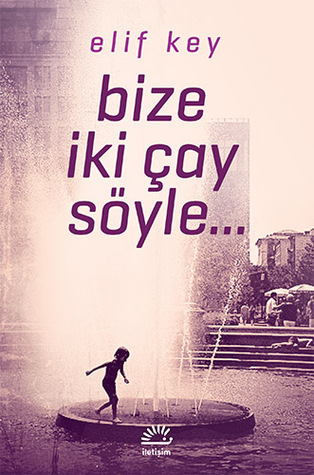Bize İki Çay Söyle (Paperback)