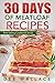 Meatloaf Recipes: 30 Kickass Meatloaf Recipes For Everyday Cooking (Best Selling Cookbook Series 2)