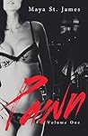 Pawn - Volume 1 by Maya St. James