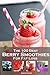 100 Best Berry Smoothies fo...
