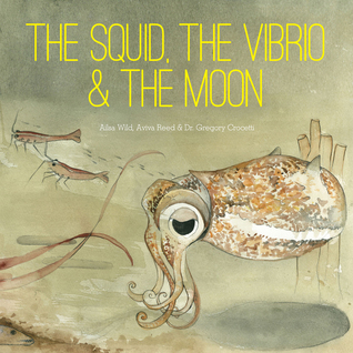 The Squid, the Vibrio & the Moon