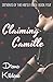 Claiming Camile: Part One: A Story of Complete Submission (Servants of Hartly Barn Book 4)