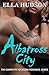 Albatross City: The Complete Rockstar Romance Series