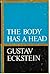 The Body Has a Head