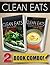 Greek Recipes and Clean Meals On A Budget In 10 Minutes Or Less: 2 Book Combo (Clean Eats)