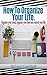How to organize your life: ...