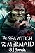 The Sea Witch and the Mermaid (The Seaforth Chronicles #2.5)