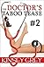 The Doctor’s Taboo Tease #2: A Medical Forbidden First Time Menage (The Doctor's Taboo)