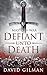 Defiant Unto Death (Master ...