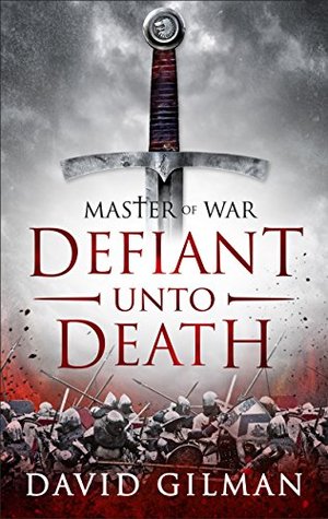 Defiant Unto Death (Master of War #2)