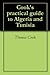 Cook's practical guide to Algeria and Tunisia