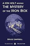 The Mystery of the Iron Box by Bruce         Campbell