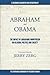 Abraham and Obama: The Impa...