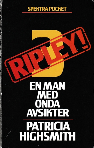 En man med onda avsikter (Ripley, #3)
