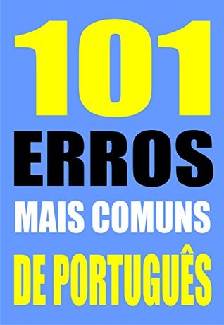 101 ERROS MAIS COMUNS DE PORTUGUÊS (Portuguese Edition)