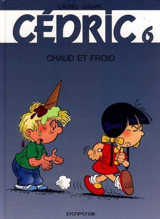 Chaud et froid (Cédric #6)