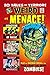 Weird Menace #1: 10 Tales of Terror plus the Shocking Origin of the Back from the Grave Zombies!