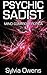 Psychic Sadist (Mind Control Erotica) (Psychic Domination Book 2)