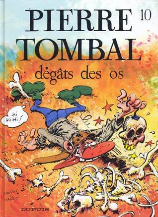 Dégâts des os (Pierre Tombal, #10)