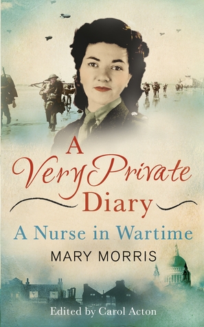 A Very Private Diary: A Nurse in Wartime (Hardcover)